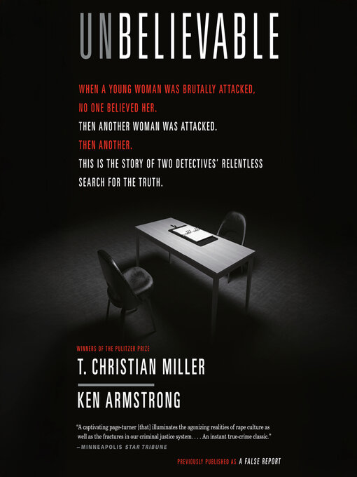 Title details for Unbelievable by T. Christian Miller - Available